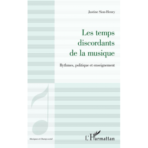 Justine Sion-Henry - Les temps discordants de la musique