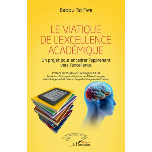 Babou Tst Faye - Le viatique de l'excellence académique