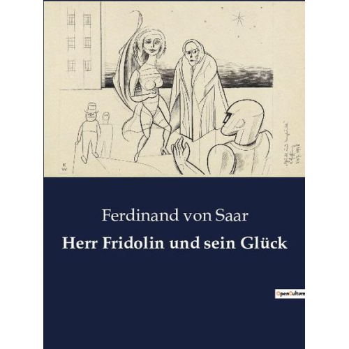 Ferdinand Saar - Herr Fridolin und sein Glück