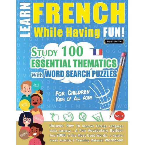 Linguas Classics - Learn French While Having Fun! - For Children