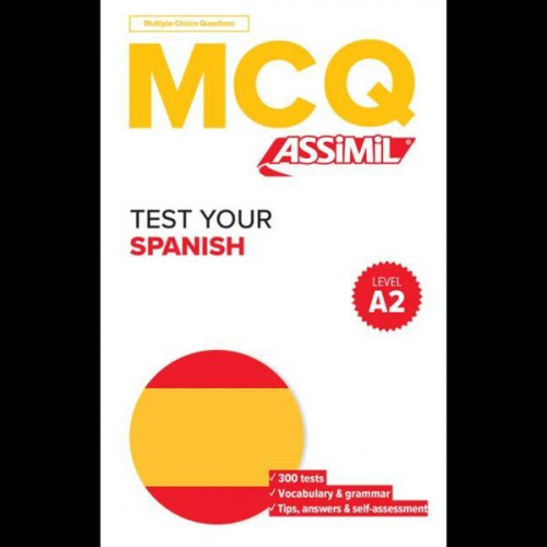Anthony Bulger - Qcm 300 Spanish Tests A2 (Espagnol Pour Anglais): (test Your Spanish--Level A2)