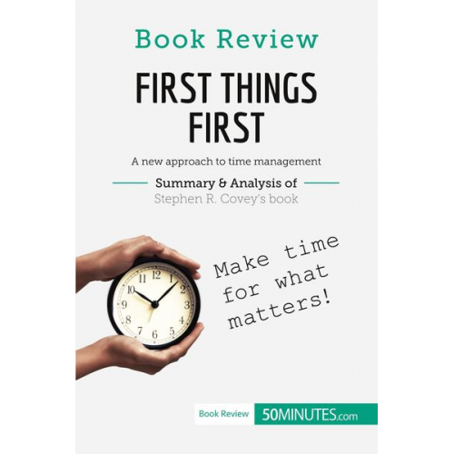 50minutes - Book Review: First Things First by Stephen R. Covey