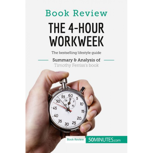 50minutes - Book Review: The 4-Hour Workweek by Timothy Ferriss