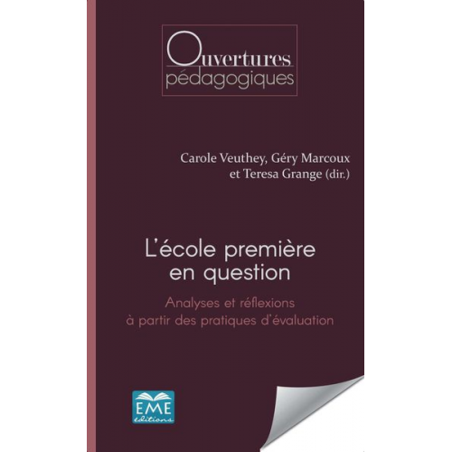 Gery Marcoux Carole Veuthey Teresa Grange - L'école première en question.