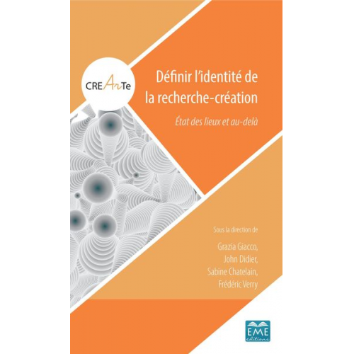 Grazia Giacco John Didier Sabine Chatelain Frédéric Verry - Définir l'identité de la recherche-création