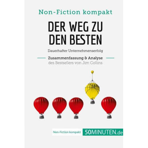 50Minuten - Der Weg zu den Besten. Zusammenfassung & Analyse des Bestsellers von Jim Collins