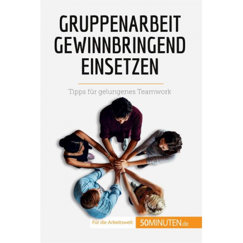 Caroline Cailteux - Gruppenarbeit gewinnbringend einsetzen