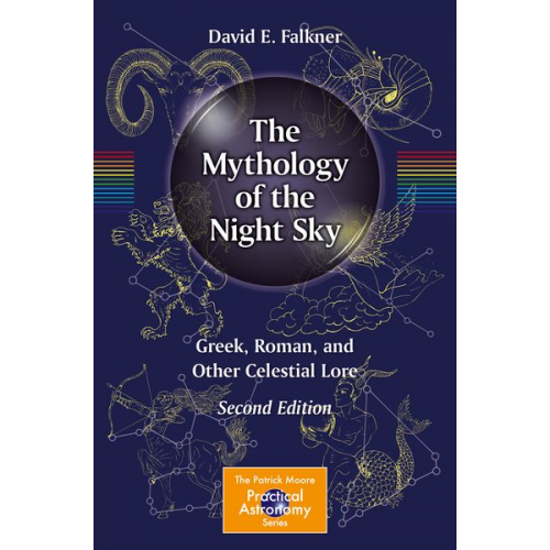 David E. Falkner - The Mythology of the Night Sky