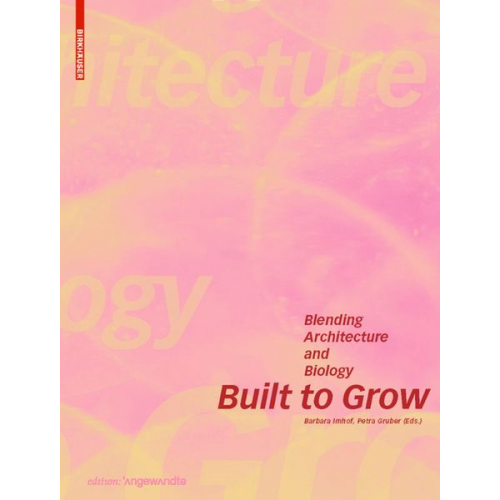 Built to Grow – Blending architecture and biology