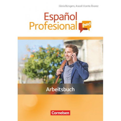 Araceli Vicente Álvarez Gloria Bürsgens - Español Profesional ¡hoy! A1-A2+. Arbeitsbuch mit Lösungsheft