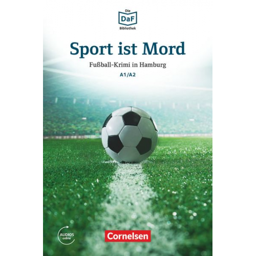 Roland Rudolf Dittrich - Die DaF-Bibliothek A1-A2 - Sport ist Mord