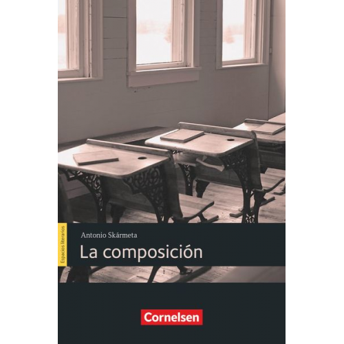 Antonio Skármeta - Espacios literarios B1 - La composición