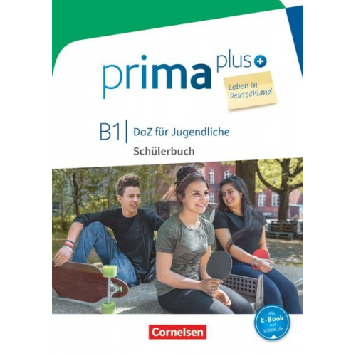 Friederike Jin Lutz Rohrmann - Prima plus B1 - Schülerbuch mit Audios online