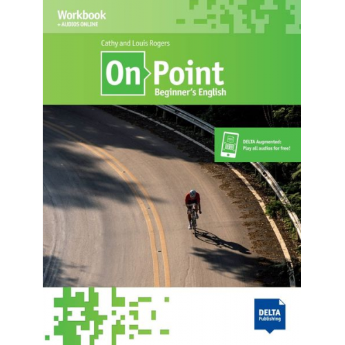 Louis Rogers Cathy Rogers - On Point Beginner's English (A1). Workbook + audios online