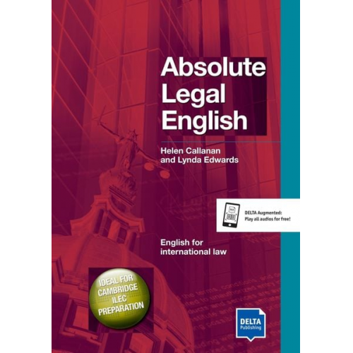 Helen Callanan Lynda Edwards - Absolute Legal English B2-C1. Coursebook with Audio CD