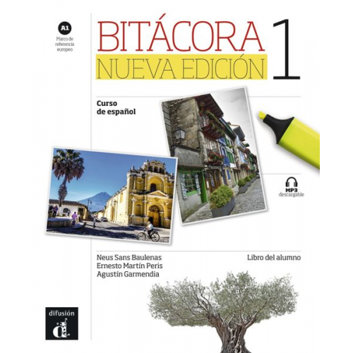Bitácora 1. Nueva edición. A1. Libro del alumno + MP3 descargable