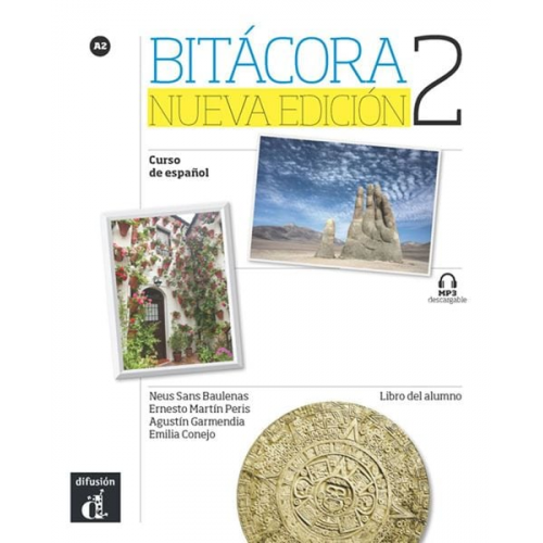 Neus Sans Baulenas Ernesto Martín Peris Garmendi - Bitácora 2 Nueva ed. A2 . Libro del alumno + MP3 descargable