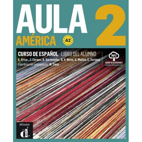 Emma Ariza Jaime Corpas Augustín u. a. Garmendia - Aula América 2 (A2). Libro del alumno + audios online