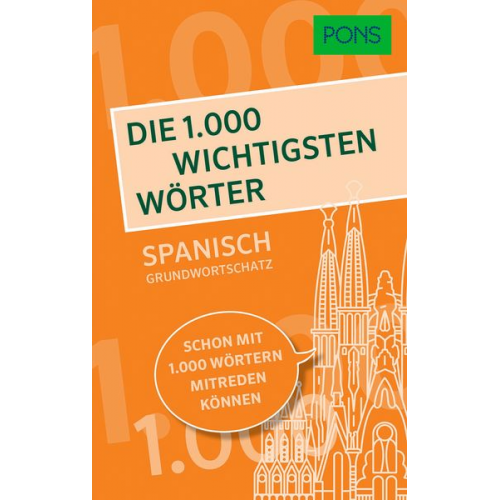 PONS Die 1.000 wichtigsten Wörter - Spanisch Grundwortschatz