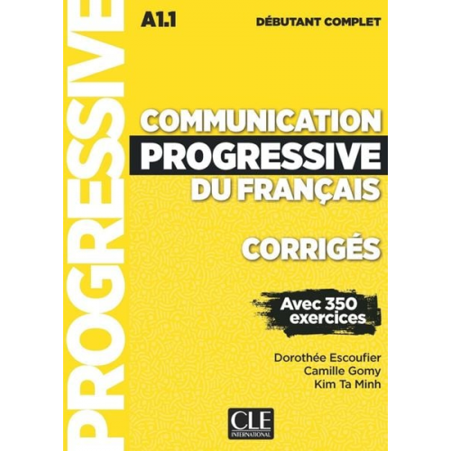 Communication progressive du français. Niveau débutant complet. Corrigés