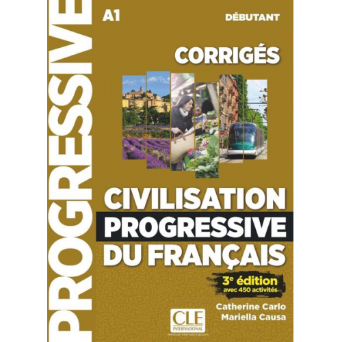 Civilisation progressive du français. Niveau débutant - 3ème édition. Corrigés