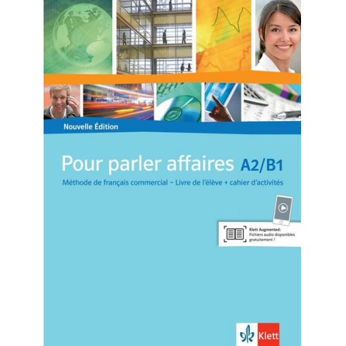 Pour parler affaires. Livre d'élève avec cahier d'activités et CD audio