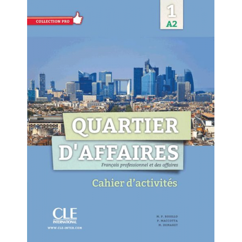 Quartier d'affaires 1. Cahier d'exercices