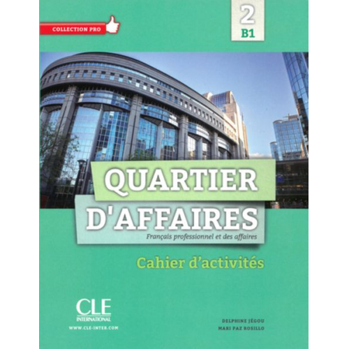 Quartier d'affaires 2. Cahier d'exercices