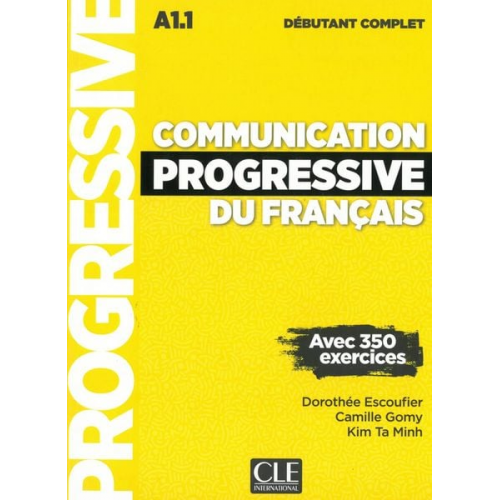 Communication progressive du français - Niveau débutant complet. Buch + Audio-CD