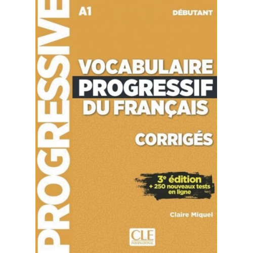 Vocabulaire progressif du français. Niveau débutant - 3ème édition. Corrigés + CD