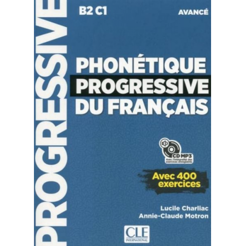 Phonétique progressive du français. Niveau avancé. Livre avec 400 exercices + mp3-CD