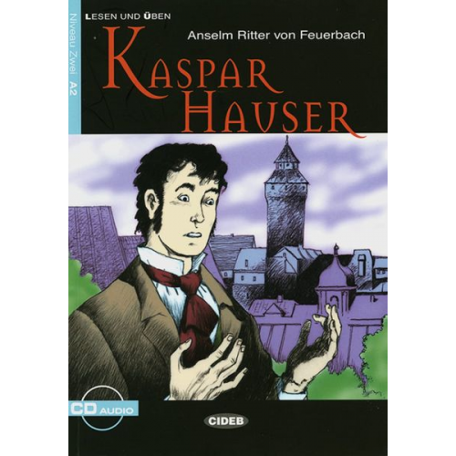 Anselm Ritter Feuerbach - Kaspar Hauser