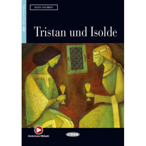 Jacqueline Tschiesche - Tristan und Isolde (Niveau A2). Mit Audio-CD