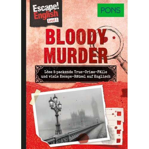 Ulrike Wolk Annekatrin Baumann - PONS Escape! English - Level 1 - Bloody Murder