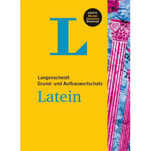 Langenscheidt Grund- und Aufbauwortschatz Latein - Buch mit Bonus-Musterklausuren als PDF-Download