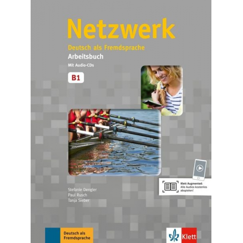 Stefanie Dengler Tanja Mayr-Sieber Paul Rusch - Netzwerk B1. Arbeitsbuch mit 2 Audio-CDs