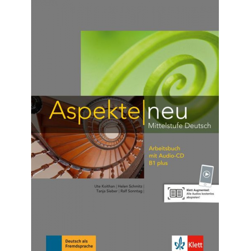 Ute Koithan Tanja Mayr-Sieber Helen Schmitz Ralf Sonntag - Aspekte neu B1 plus. Arbeitsbuch mit Audio-CD