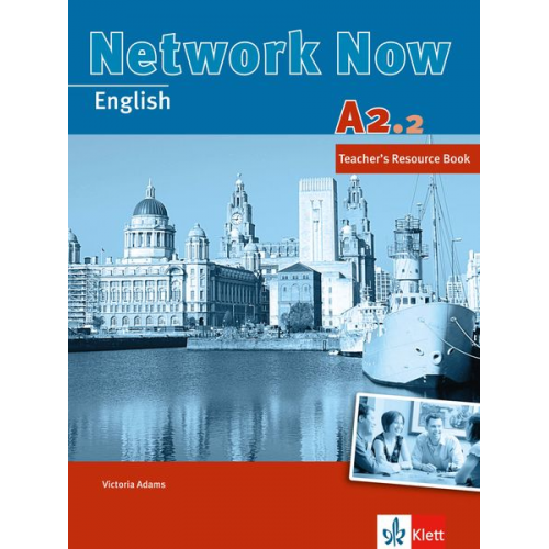 Victoria Adams - Network Now A2.2 - Teacher's Resource Book