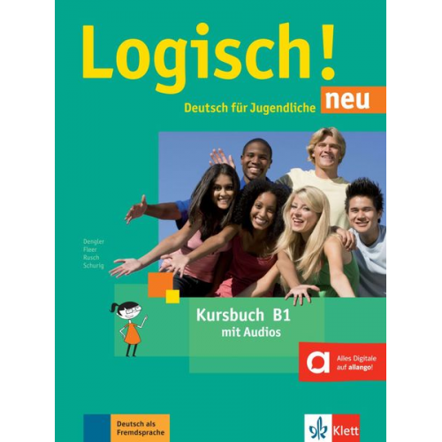 Stefanie Dengler Sarah Fleer Paul Rusch Cordula Schurig - Logisch! neu B1. Kursbuch mit Audios zum Download