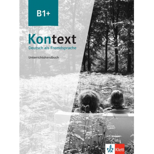 Maja Ehrhardt Birgitta Fröhlich - Kontext B1+. Unterrichtshandbuch