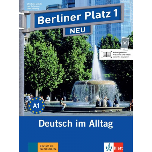 Christiane Lemcke Lutz Rohrmann Theo Scherling - Berliner Platz 1 NEU - Deutsch im Alltag. Lehr- und Arbeitsbuch mit 2 Audios zum Arbeitsbuchteil