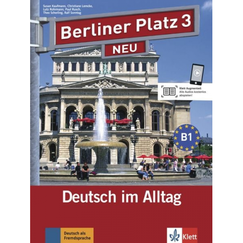 Susan Kaufmann Christiane Lemcke Lutz Rohrmann Paul Rusch Theo Scherling - Berliner Platz 3 NEU - Lehr- und Arbeitsbuch 3 mit 2 Audio-CDs und 'Treffpunkt D-A-CH