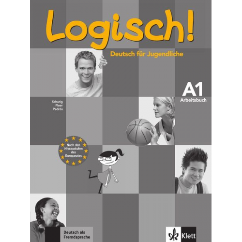 Sarah Fleer Alicia Padrós Cordula Schurig - Logisch! A1 - Arbeitsbuch A1 mit Audio-CD