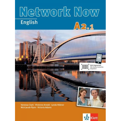 Vanessa Clark Victoria Adams Vivienne Arnold Lynda Hübner Nick Jacob-Flynn - Network Now A2.1 - Student's Book mit Audios