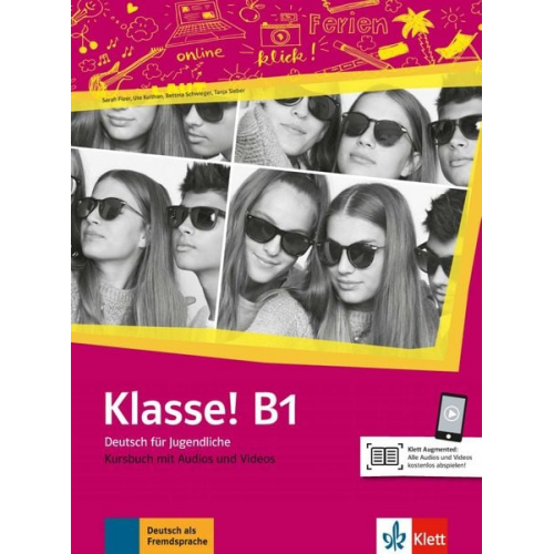 Sarah Fleer Ute Koithan Tanja Mayr-Sieber Bettina Schwieger - Fleer, S: Klasse! B1. Kursbuch mit Audios und Videos