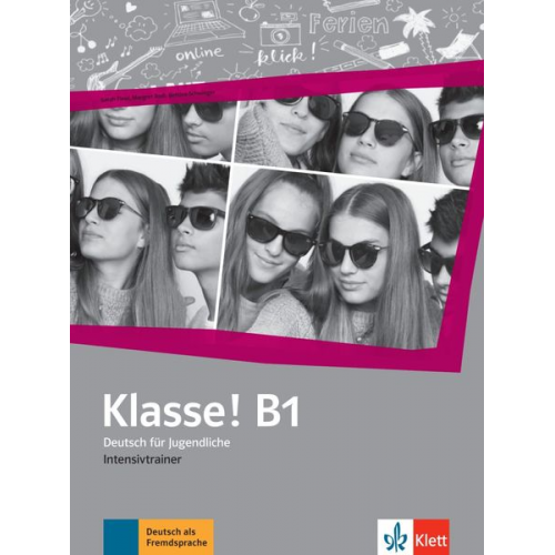 Sarah Fleer Margret Rodi Bettina Schwieger - Klasse! B1. Intensivtrainer