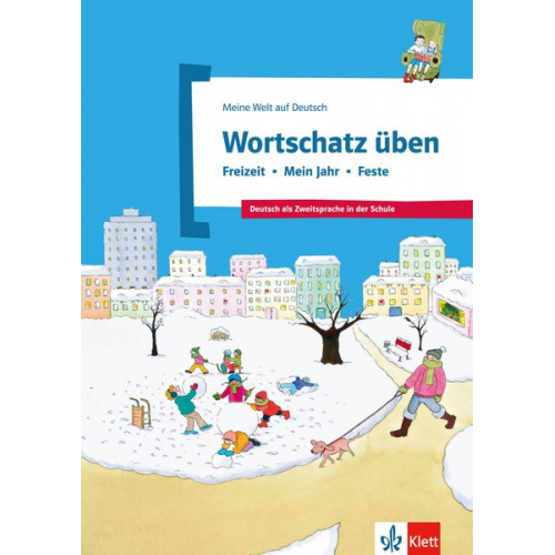 Denise Doukas-Handschuh - Wortschatz üben: Freizeit - Mein Jahr - Feste