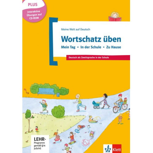 Denise Doukas-Handschuh - Wortschatz üben: Mein Tag - In der Schule - Zu Hause, inkl. CD-ROM