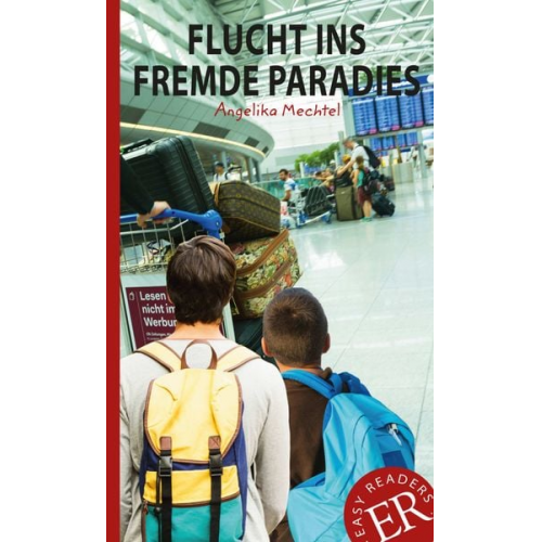 Angelika Mechtel - Flucht ins fremde Paradies