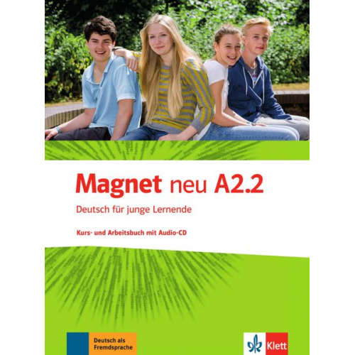 Giorgio Motta Silvia Dahmen Ursula Esterl Elke Körner Victoria Simons - Magnet neu A2.2. Kurs- und Arbeitsbuch mit Audio-CD